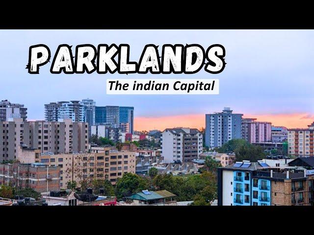 Parklands: Nairobi's Transforming Town with a Rich Indians Heritage