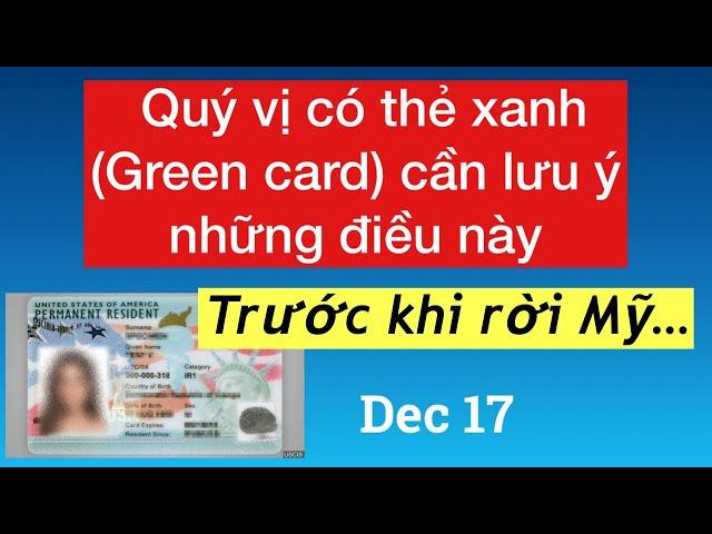 #506]Thường Trú Nhân (Thẻ xanh) cần lưu ý gì khi ra khỏi nước Mỹ