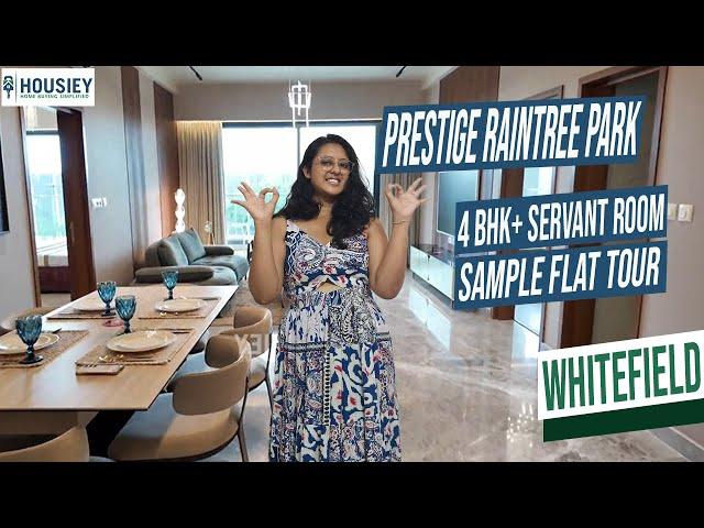 Prestige Whitefield Bangalore | 4 BHK+Servant Room Sample Flat Tour [2025] | Prestige Raintree Park