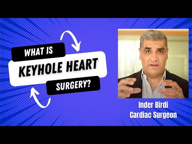 What Is Keyhole Heart Surgery?