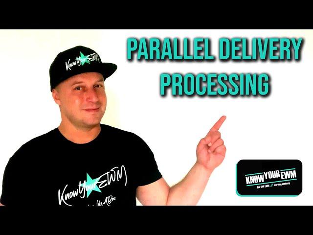 SAP EWM Training - Parallel Delivery Processing in SAP EWM