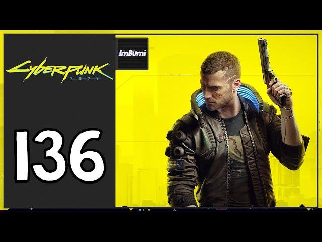 ImBumi Plays Cyberpunk 2077 (Hardest Difficulty/Corpo Run) | Episode 136