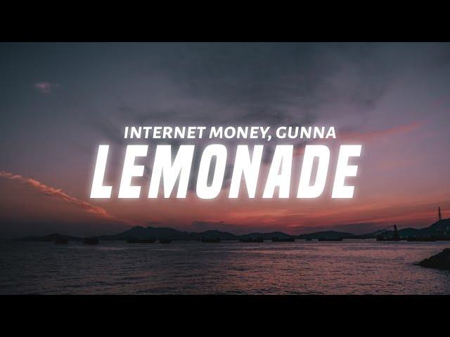 Internet Money & Gunna - Lemonade (Lyrics) ft. Don Toliver