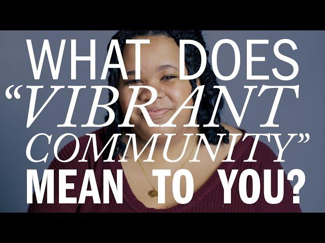 What Does "Vibrant Community" Mean at UVA?