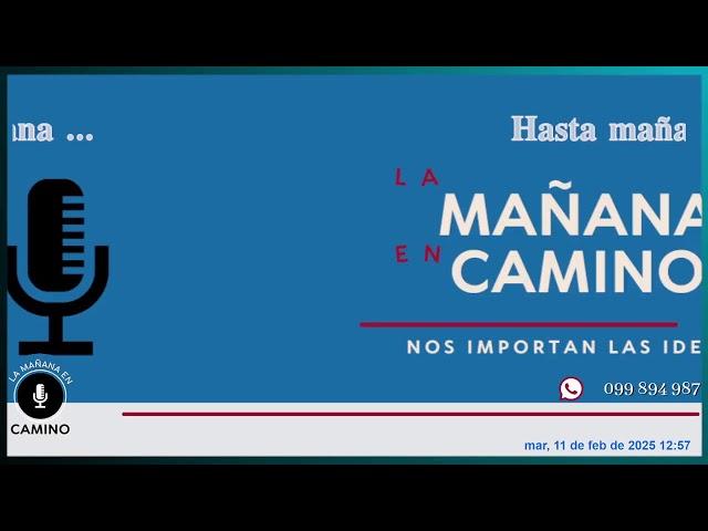 La mañana en Camino 11-02-2025 con Á. Alcurin (Psic); Mario Bergara (Candidato IM)