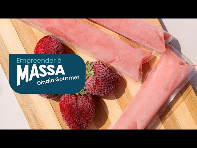 Empreender é Massa | Dindin Gourmet