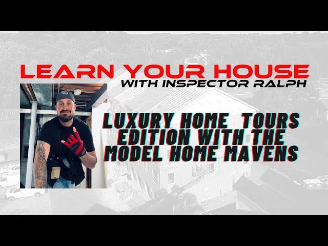 Learn Your House: Maryland Home Inspections Luxury Home Tours!