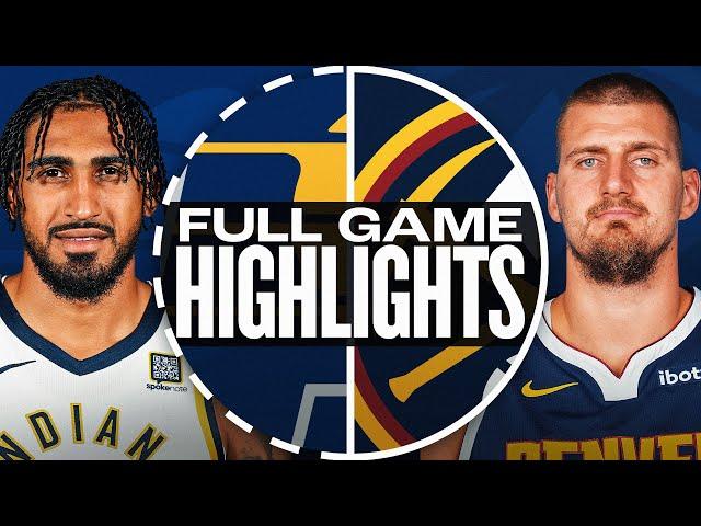 PACERS at NUGGETS | FULL GAME HIGHLIGHTS | April 6, 2025
