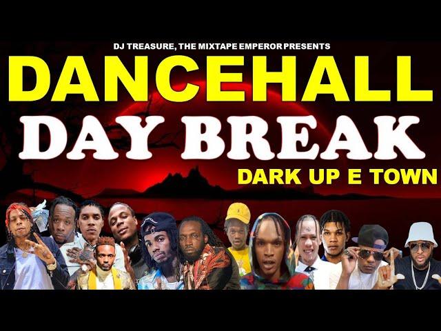 Dancehall Mix 2022: Dancehall Mix August 2022 Raw - DAY BREAK (DARK UP E TOWN) Skeng,Masicka,Jahshii