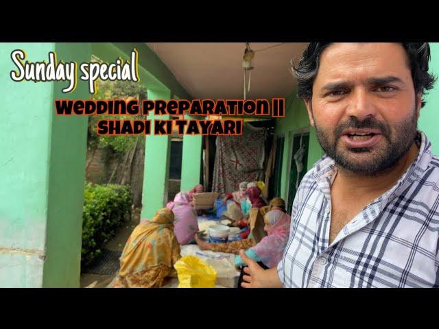 Shadi Ki Tayari || wedding preparation || wedding preparation vlog…