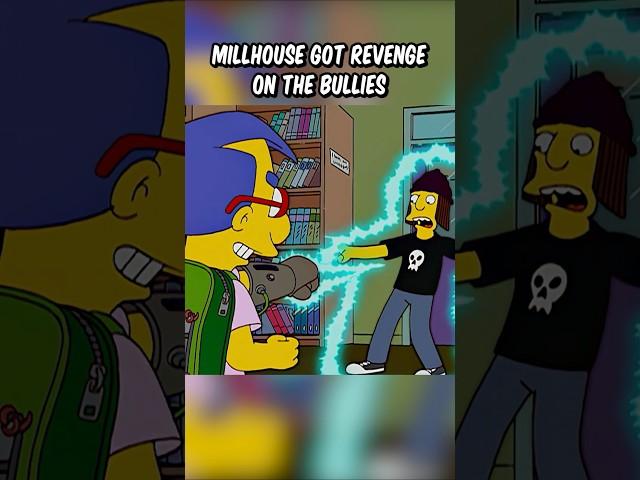 Millhouse got revenge on the bullies
