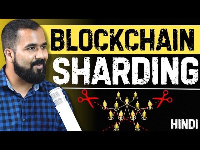 What is Sharding Explained in Hindi l Blockchain Series