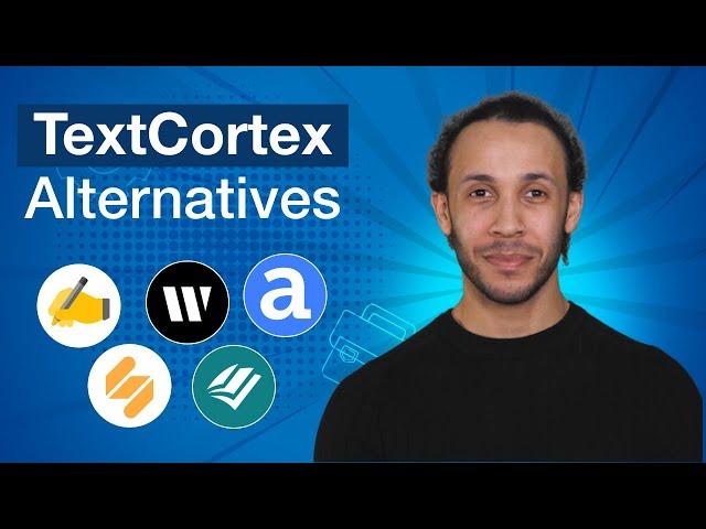 Top 5 TextCortex Alternatives & Competitors