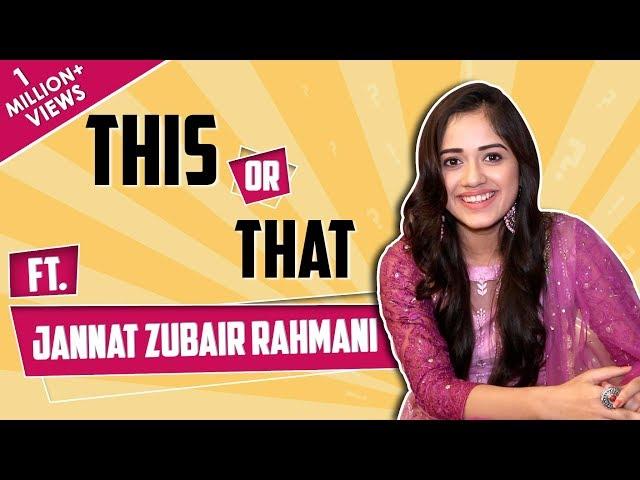 Jannat Zubair Rahmani Plays This Or That With India Forums | Fun Choices Revealed