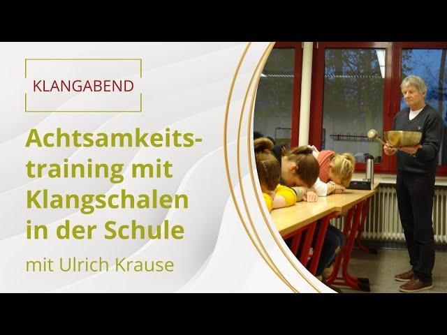 Achtsamkeitstraining in der Schule mit Klangschalen