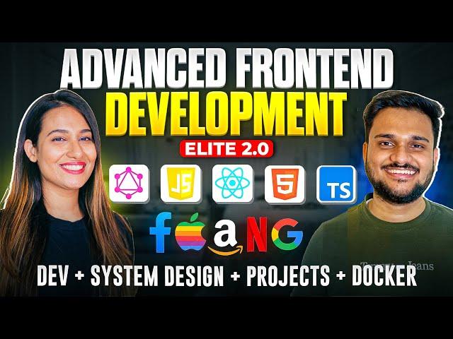 MEGA LAUNCH Advanced Frontend Development Course Elite 2.0  | Development + System Design + Projects