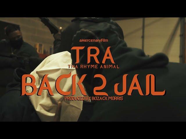 Tha Rhyme Animal - Back 2 Jail (New Official Music Video) #aMercenaryFilm