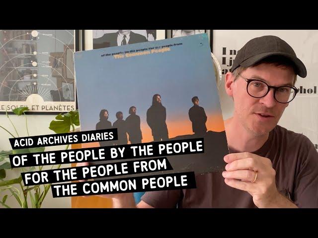 Acid Archives Diaries - The Common People [US Psych 1969] | Original vinyl