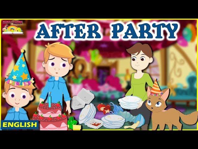 After Party | Moral Stories For Kids | Kids Stories in English | English Moral Stories Ted And Zoe