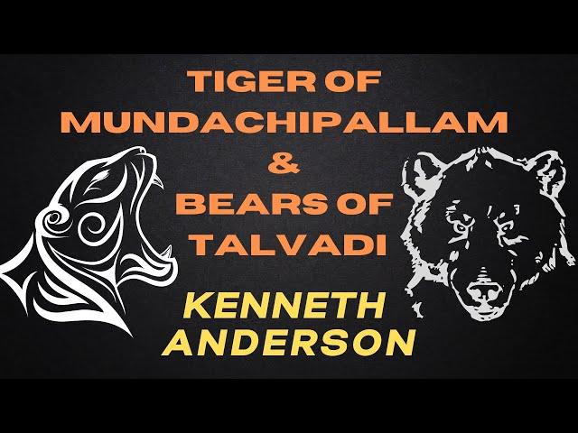 Man-Eater of Mundachipallam & Bears of Talvadi | Kenneth Anderson | Adventure Audiobook | Audiostory