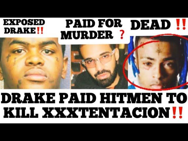 Drake Hired Hitmen To KILL Rapper Xxxtentacion According To One Of The Suspects Charged In His Death