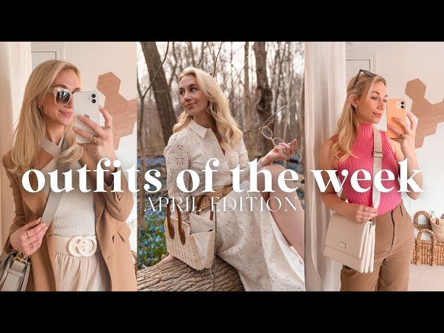 Spring Outfit Ideas 2022 | APRIL OUTFITS OF THE WEEK