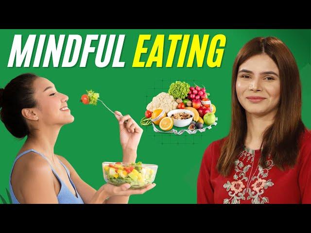 Mindful Eating | Ayesha Nasir