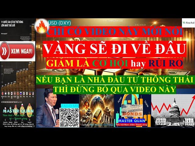 Chỉ có Video này mới nói VÀNG sẽ đi về đâu, giảm là CƠ HỘI hay RỦI RO? #giavanghomnay #gold #muavang