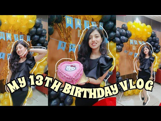 My 13th Birthday Vlog//Saanvi's wonderland