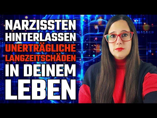 Unerträgliche Spätfolgen hinterlassen bösartige Narzissten in dem Leben ihrer Opfer | #narzissmus