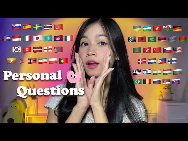 ASMR Ask You Personal Questions in 53 Different Languages | I Dare You To Answer 