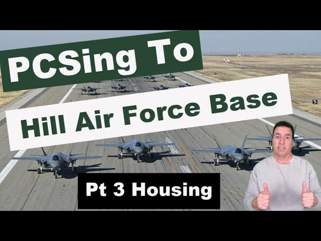 PCSing or Moving to Hill Air Force Base (HAFB) Utah | Pt. 3 Housing