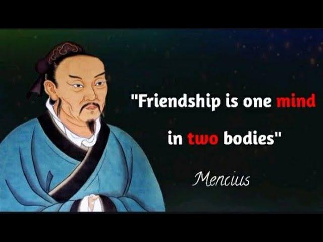 Mencius Quotes About Friendship & Life | Friendship is One Mind in Two Bodies