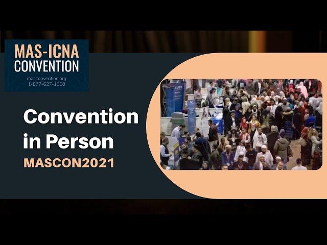 MAS ICNA 2021 Convention in Person