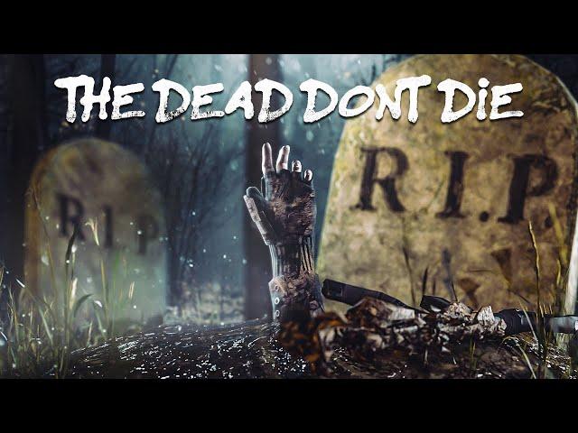 THE DEAD DON’T DIE - Rust (Series)