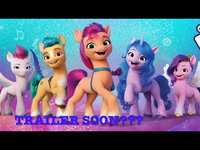 MLP G5 Trailer Coming Soon???