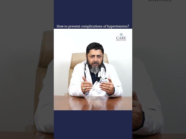 How to Prevent Complications of Hypertension? |  Dr. Syed Mustafa Ashraf | CARE Hospitals Malakpet