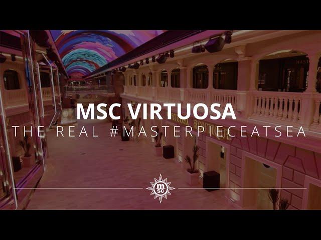 MSC Virtuosa - The real #MasterpieceAtSea