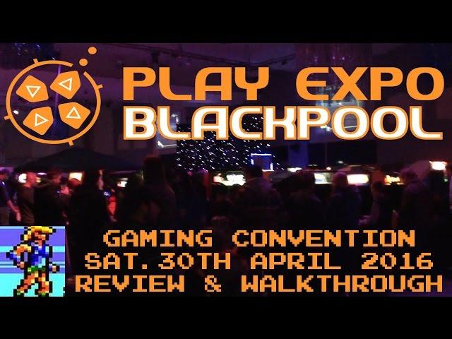 Play Expo Blackpool 2016 - Walkthrough & Review