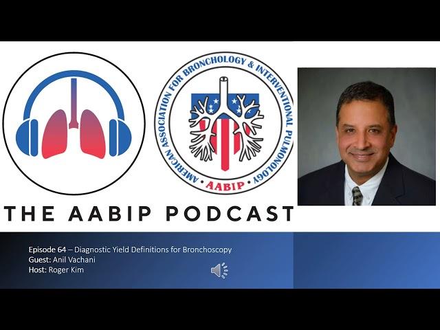 Episode 64 - Diagnostic Yield Definitions for Bronchoscopy