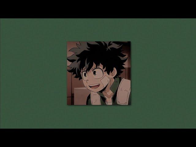 going to your safe place with Izuku Midoriya (a playlist)