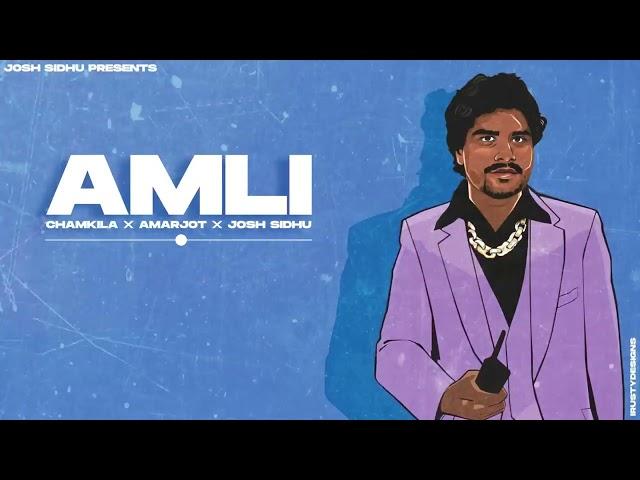 AMLI - AMAR SINGH CHAMKILA X AMARJOT KAUR X JOSH SIDHU