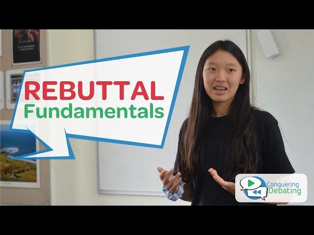 Conquering Debating - Rebuttal Fundamentals