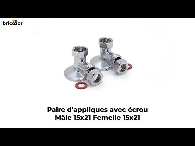 VIDÉO 360° - Paire d'appliques avec écrou - mâle 15x21 femelle 15x21 BRICOZOR