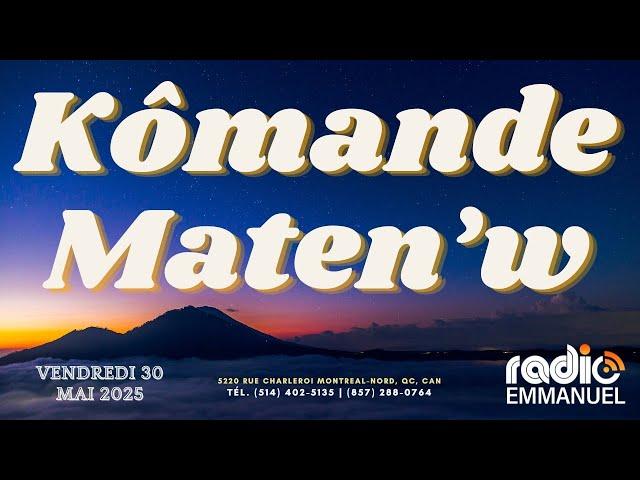 KÒMANDE MATEN'W | PIERRE BINSE ROCHE | RADIO EMMANUEL