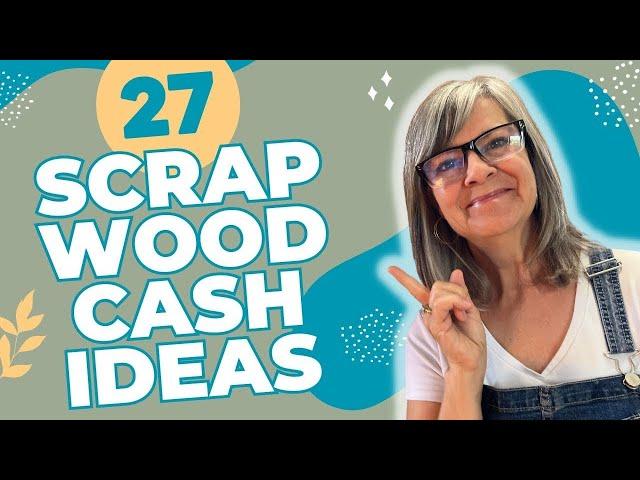 Top Money-Making DIYS / Scrap Wood & Dump Finds Edition