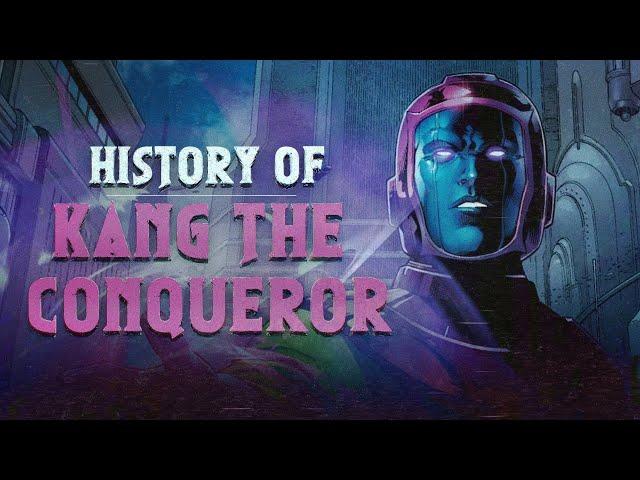 History of Kang The Conquerer