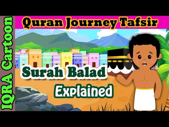 Surah Al-Balad #90 - The City | Kids Quran Tafsir for Children | Quran For Kids