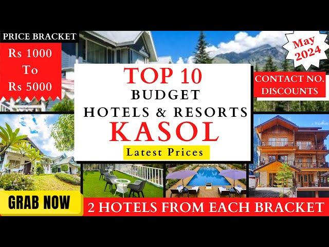 TOP 10 Budget Hotels And Resorts In KASOL | Rs 1000 To 5000 | Best Homestays | Prices