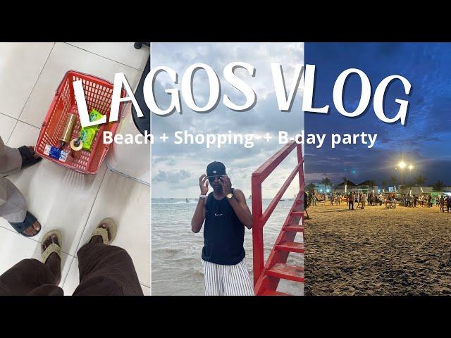 LAGOS VLOG | Beach + Shopping + B-day party  ️️